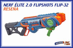 Reseña de la Nerf Elite 2.0 Flipshots Flip 32