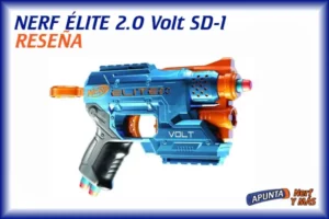 Nerf Elite 2.0 Volt SD-1: Review del ¿Nuevo Nite Finder?